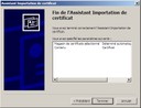 Fin de lAssistant Importation de certificat IE7